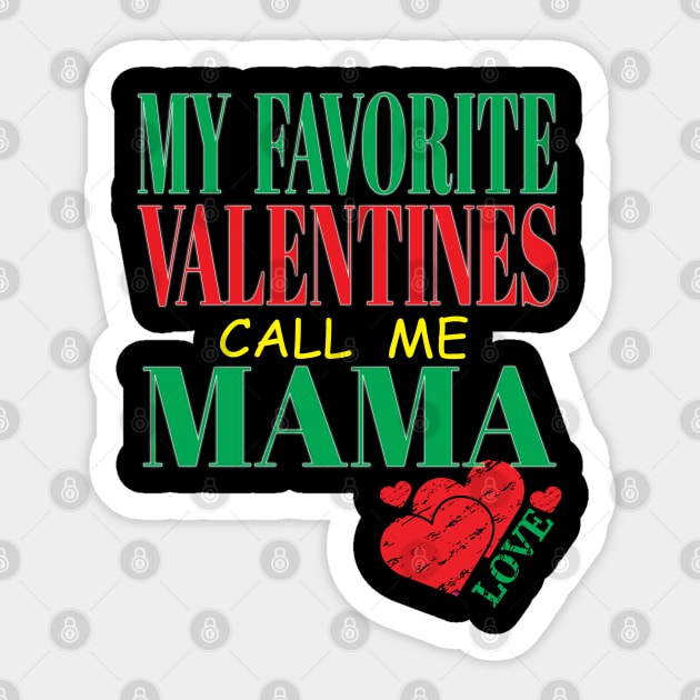 Cute My Favorite Valentines Call Me Mama Mother Mom Hearts Children Sticker by Envision Styles